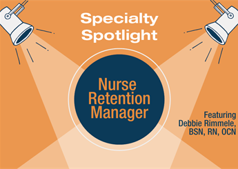 NPD Specialty Spotlight: Nurse Retention Manager