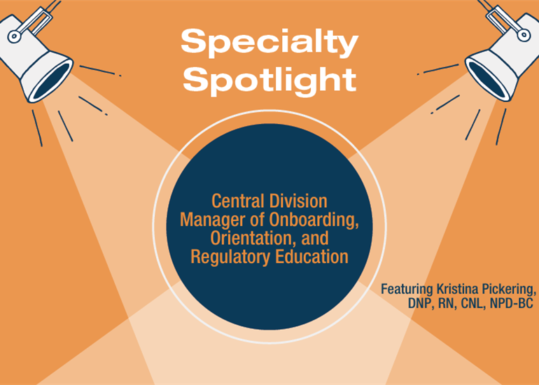 NPD Specialty Spotlight: Central Division Manager of Onboarding, Orientation, and Regulatory Education